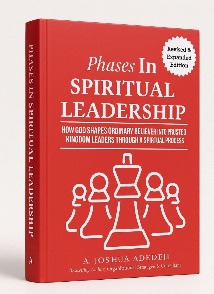 Phases in Spiritual Leadership: How God Shapes Ordinary Believers into Trusted Kingdom Leaders Through a Spiritual Process - Second, Revised & Expanded Edition (Hardcover)